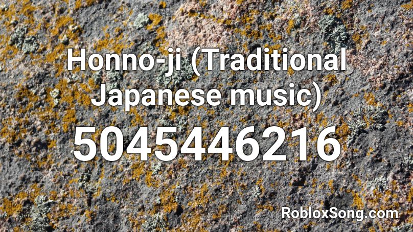 Honno Ji Traditional Japanese Music Roblox Id Roblox Music Codes - japanese music roblox id