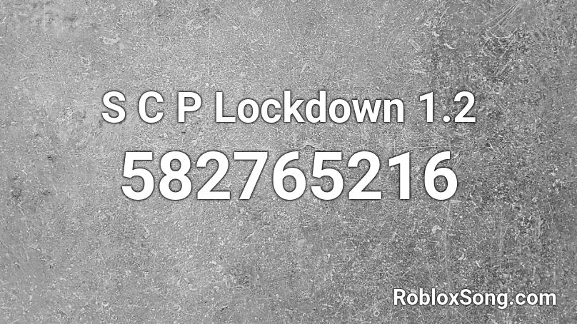S C P Lockdown 1.2 Roblox ID