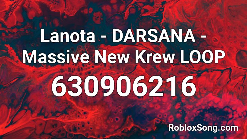 Lanota - DARSANA - Massive New Krew LOOP Roblox ID