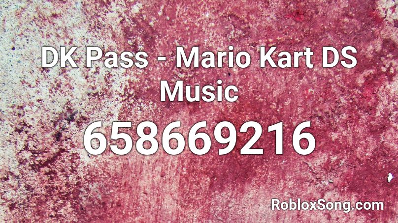 DK Pass - Mario Kart DS Music Roblox ID