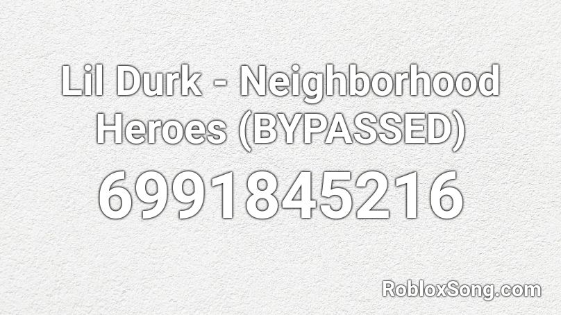 Lil Durk - Neighborhood Heroes Slowed & Reverb Roblox ID
