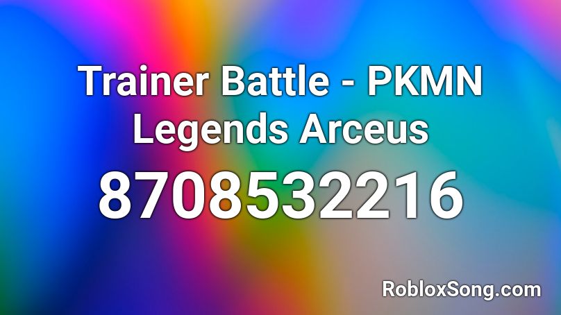 Trainer Battle - PKMN Legends Arceus Roblox ID