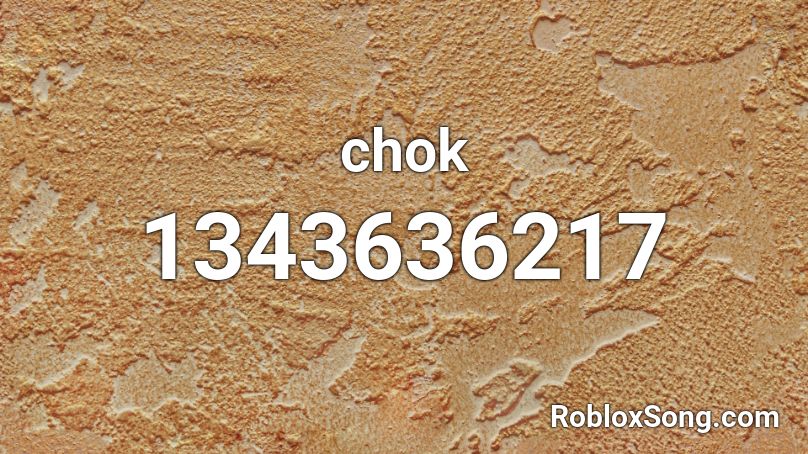 chok Roblox ID