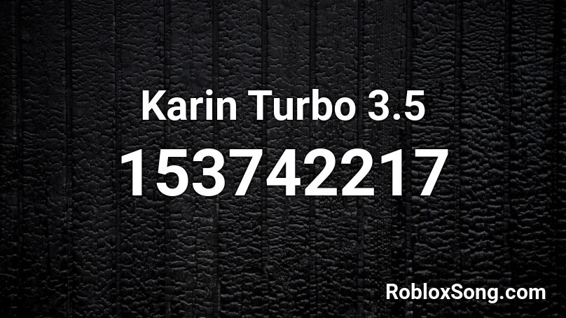 Karin Turbo 3.5 Roblox ID
