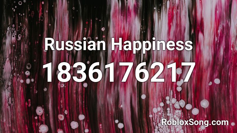 Russian Happiness Roblox ID