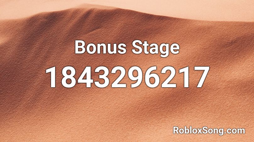 Bonus Stage Roblox ID