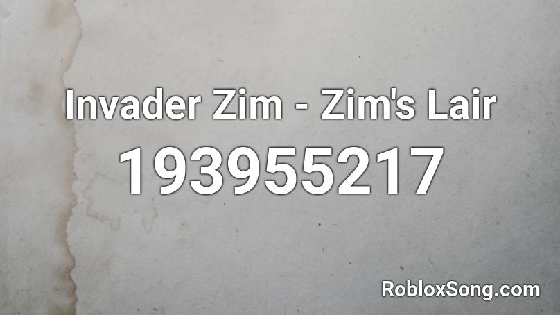 Invader Zim - Zim's Lair Roblox ID