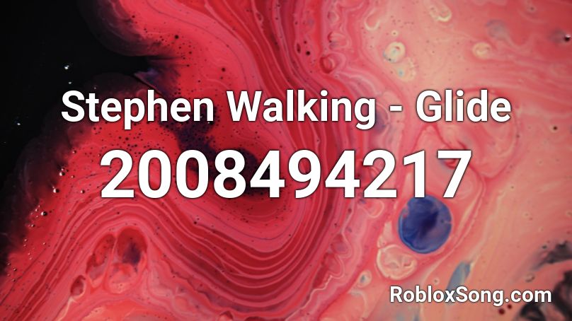 Stephen Walking - Glide Roblox ID