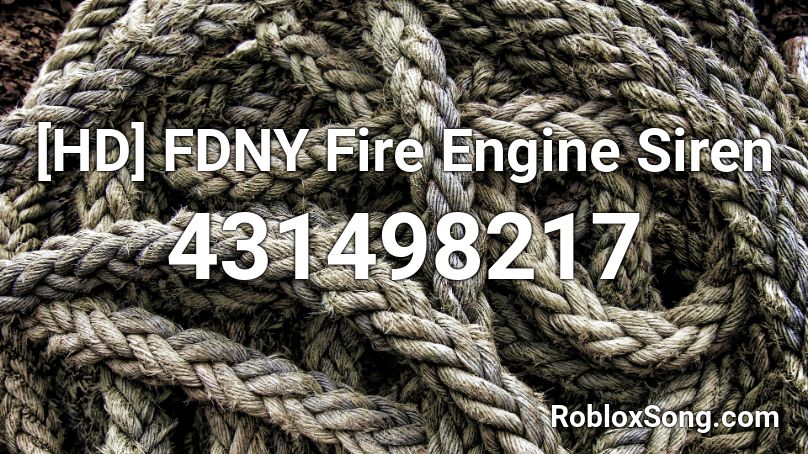 [HD] FDNY Fire Engine Siren Roblox ID