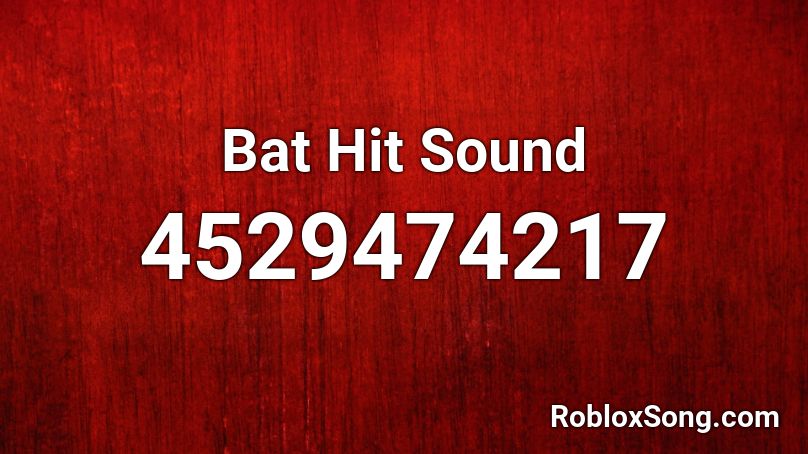 Bat Hit Sound Roblox ID