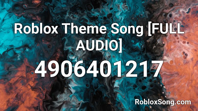 Roblox Theme Song [FULL AUDIO] Roblox ID