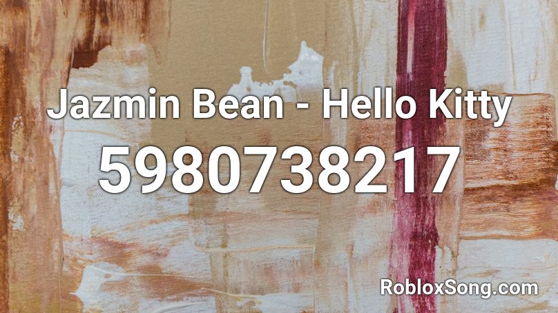 hello kitty bean jazmin roblox codes song uploaded