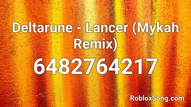 Deltarune Lancer Mykah Remix Roblox Id Roblox Music Codes - roblox deltarune themes