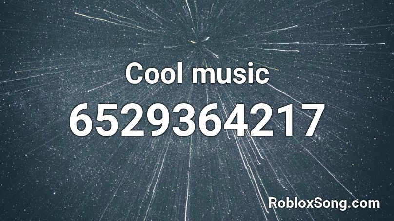 Cool music Roblox ID