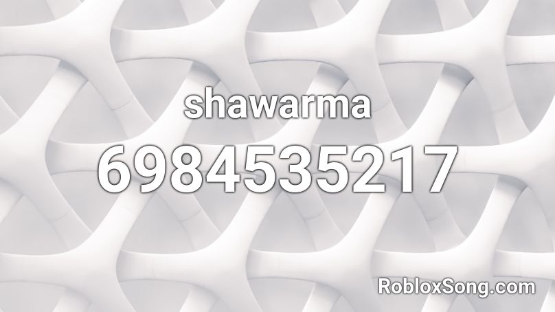shawarma Roblox ID