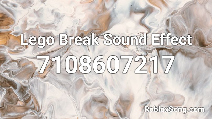 Lego Break Sound Effect Roblox ID
