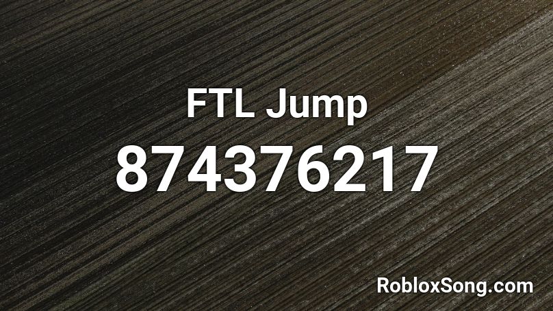 FTL Jump Roblox ID