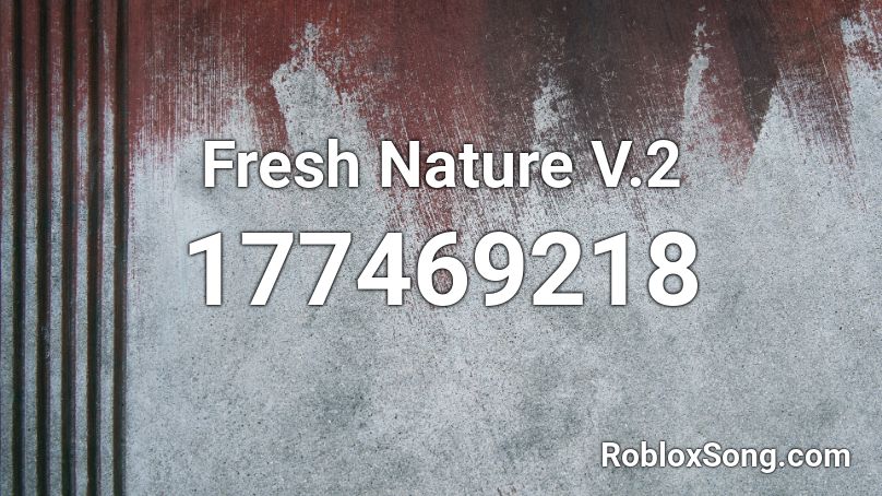 Fresh Nature V.2 Roblox ID