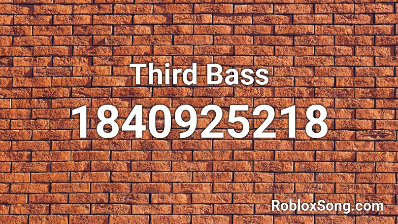 Third Bass Roblox ID