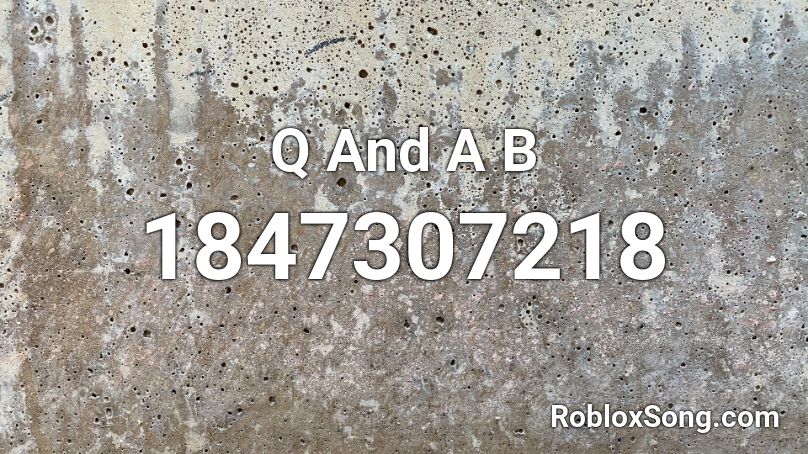 Q And A B Roblox ID