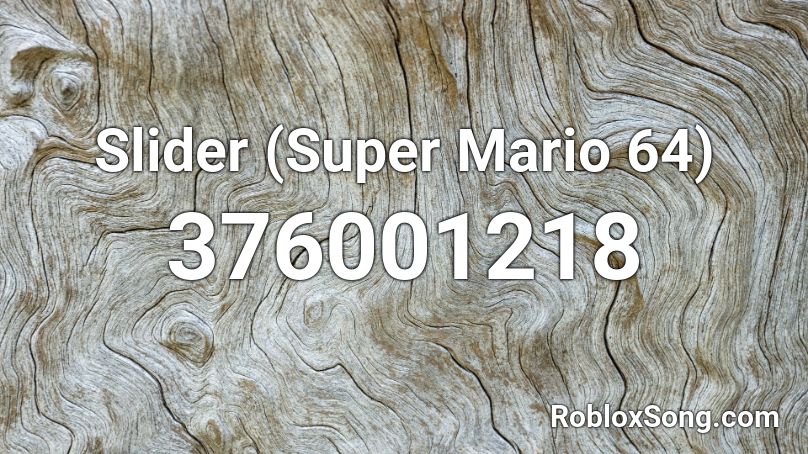 Slider (Super Mario 64) Roblox ID
