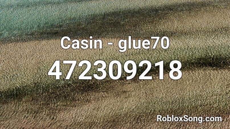 Casin - glue70 Roblox ID