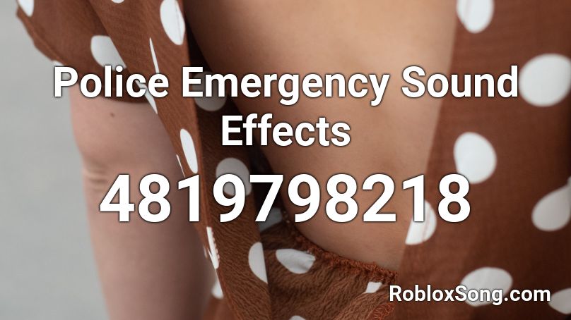 Police Emergency Sound Effects Roblox ID