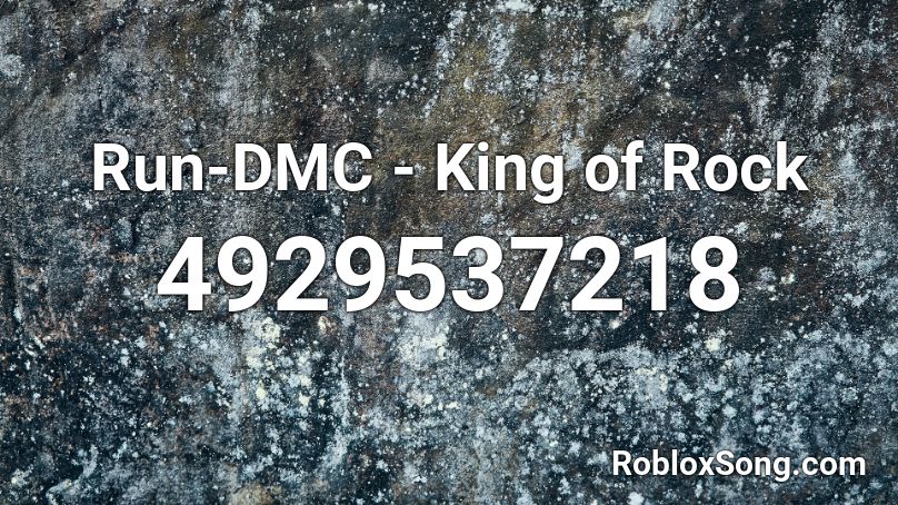 Run-DMC - King of Rock Roblox ID