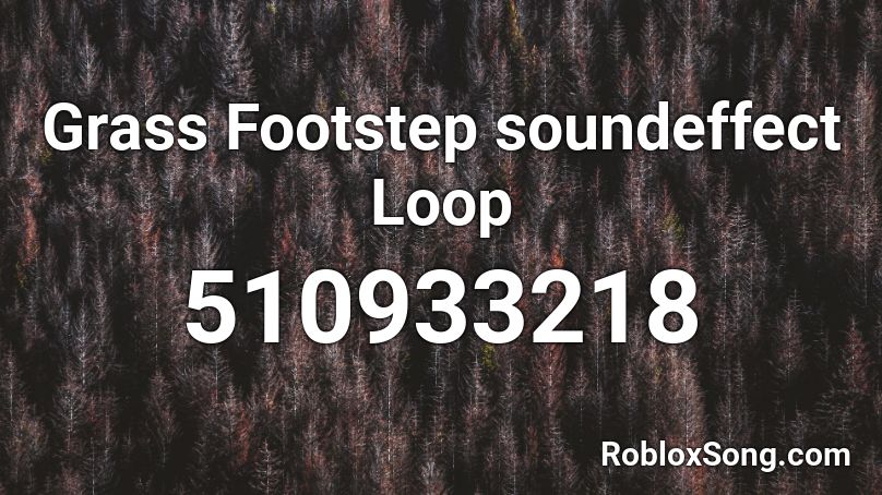 Grass Footstep soundeffect Loop Roblox ID
