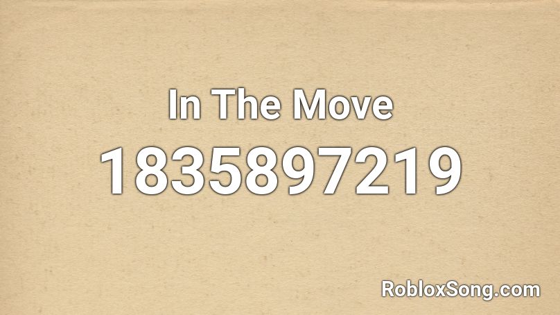 In The Move Roblox ID