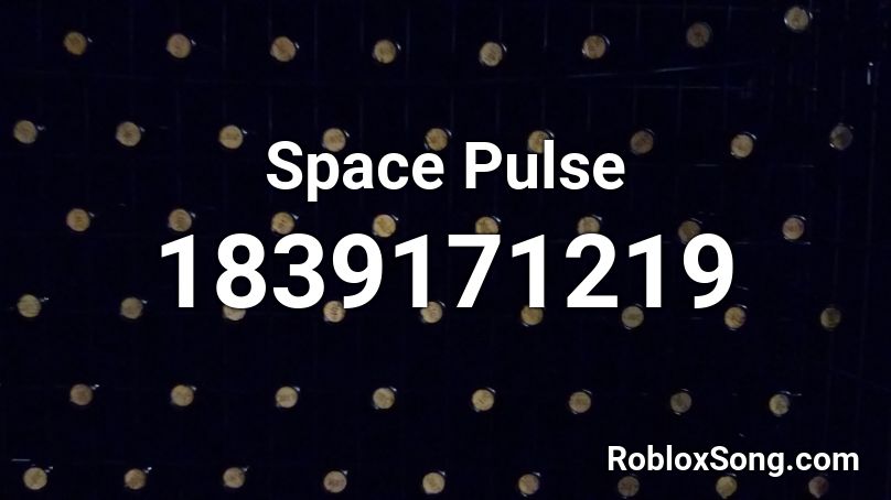 Space Pulse Roblox ID