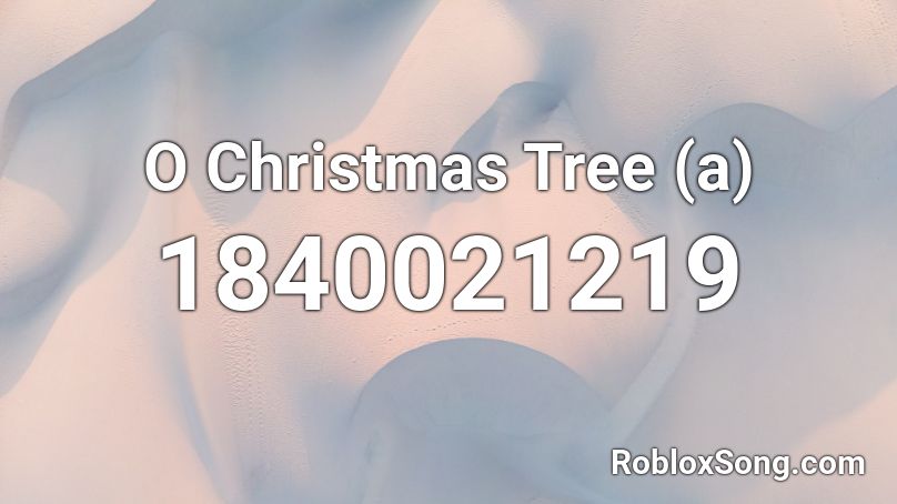 O Christmas Tree (a) Roblox ID