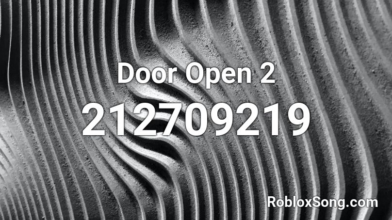 Door Open 2 Roblox ID