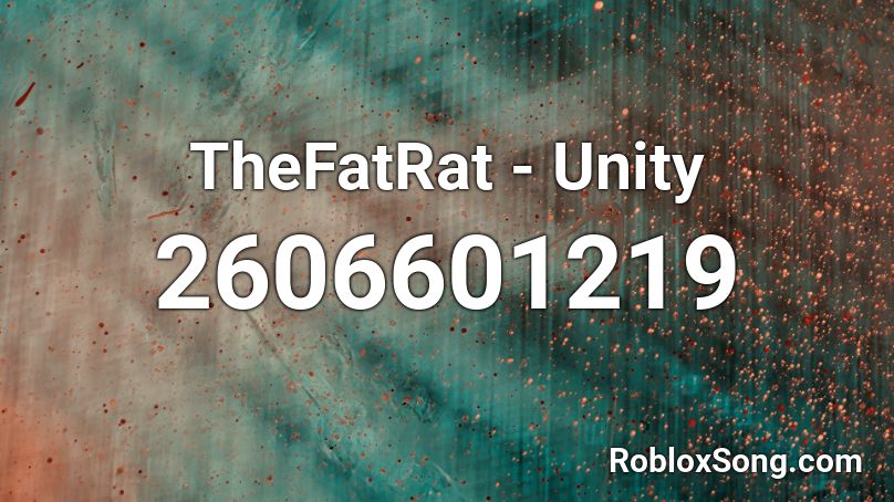 Thefatrat Unity Roblox Id Roblox Music Codes - unity roblox id