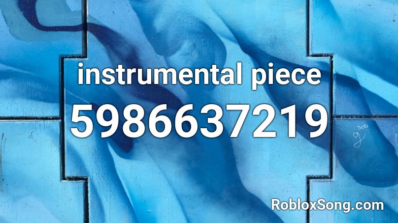 instrumental piece Roblox ID