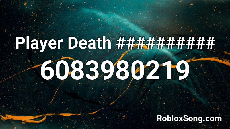 Player Death ########## Roblox ID
