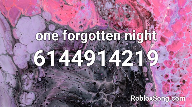one forgotten night Roblox ID