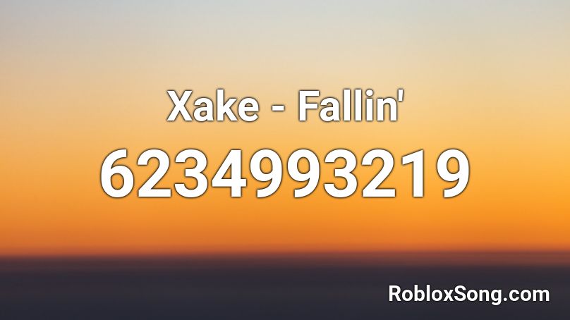 Xake - Fallin' Roblox ID