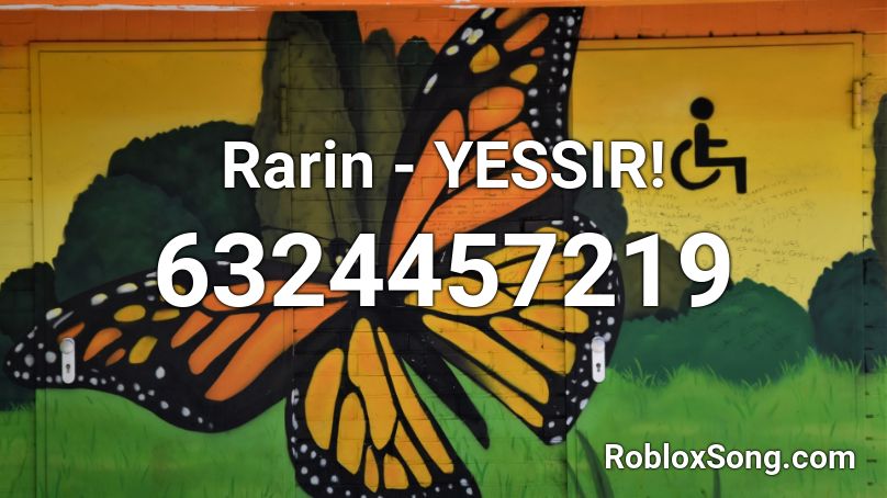 Rarin - YESSIR!  Roblox ID