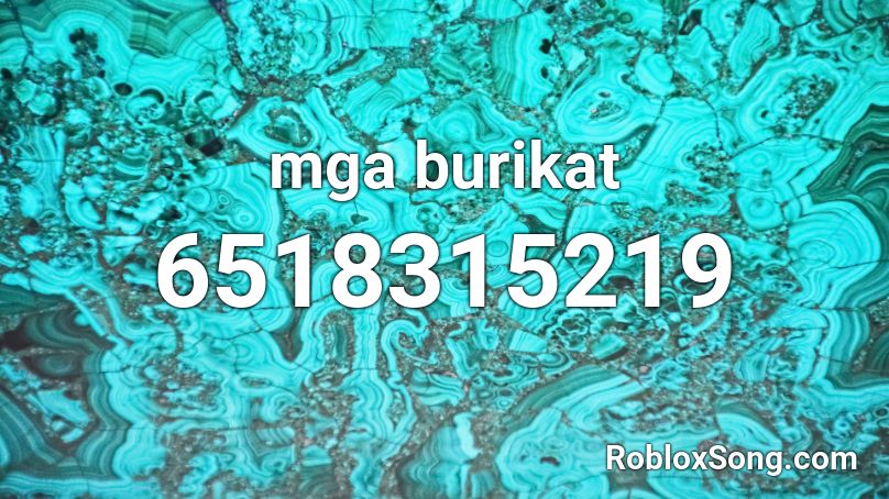 mga burikat Roblox ID