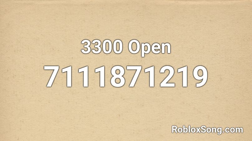 3300 Open Roblox ID