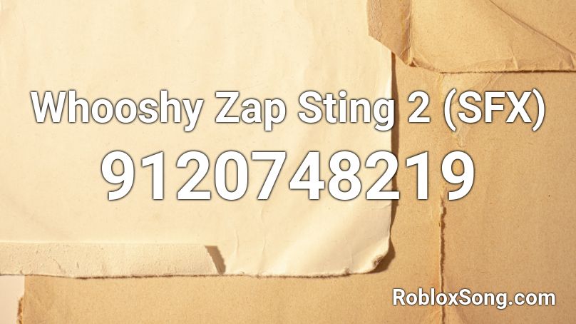 Whooshy Zap Sting 2 (SFX) Roblox ID