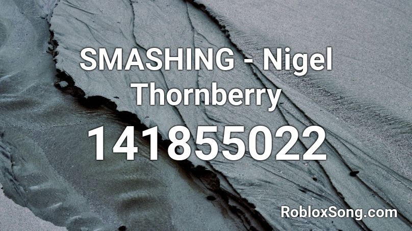 SMASHING - Nigel Thornberry Roblox ID
