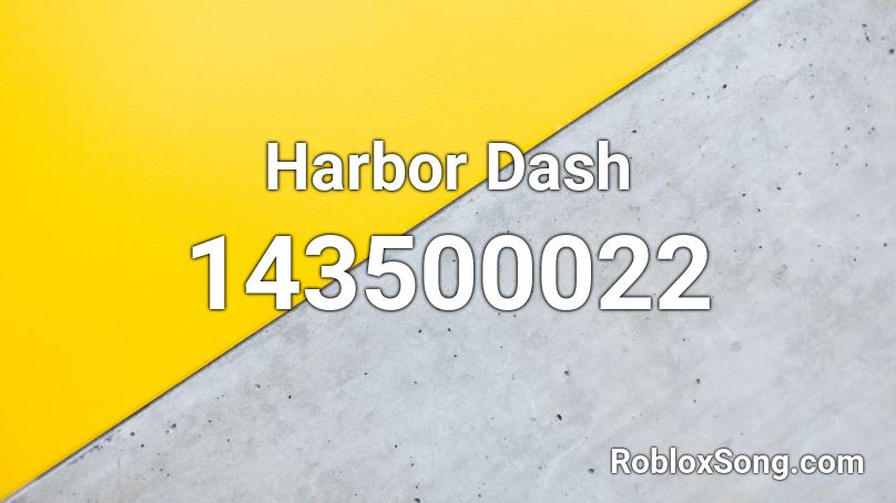 Harbor Dash Roblox ID