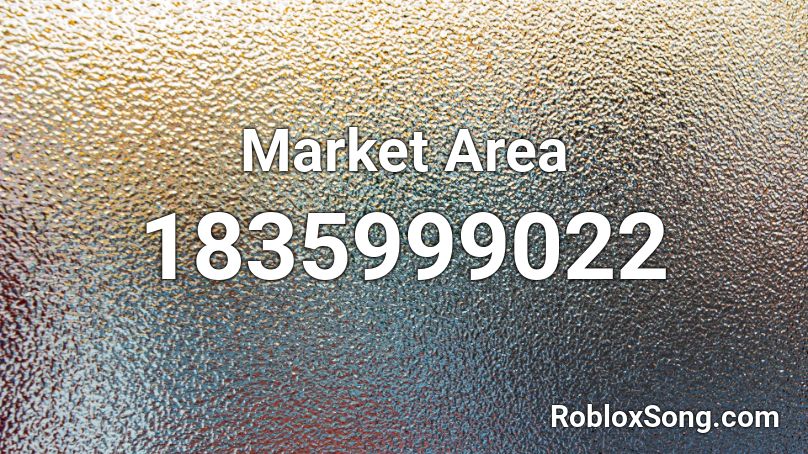 Market Area Roblox ID
