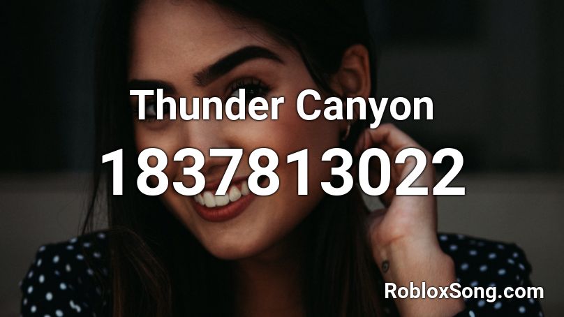 Thunder Canyon Roblox ID