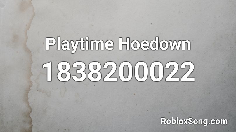 Playtime Hoedown Roblox ID