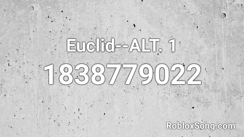 Euclid--ALT. 1 Roblox ID