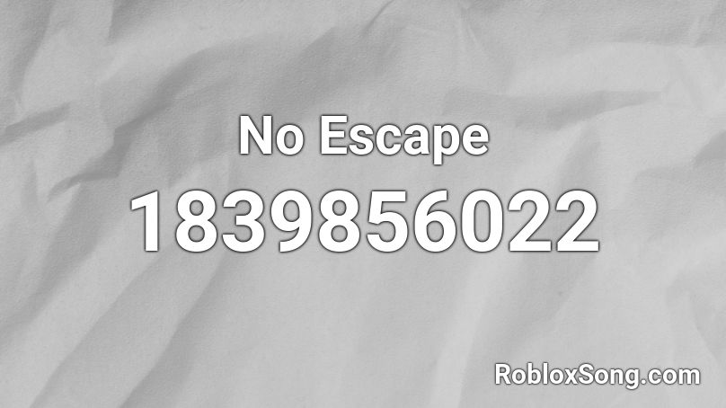 No Escape Roblox ID