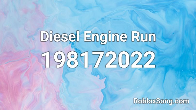 Diesel Engine Run Roblox ID
